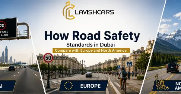 how-road-safety-standards-in-dubai-compare-with-europe-and-north-america How Road Safety Standards in Dubai Compare with Europe and North America